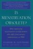 Is_menstruation_obsolete_