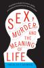 Sex__murder__and_the_meaning_of_life
