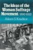 The_ideas_of_the_woman_suffrage_movement__1890-1920