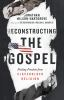 Reconstructing_the_Gospel