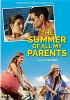 The_summer_of_all_my_parents