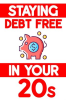 Staying_Debt-Free_in_Your_20s__Avoid_Illusions_of_Independence