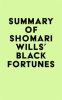 Summary_of_Shomari_Wills_s_Black_Fortunes