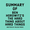 Summary_of_Ben_Horowitz_s_The_Hard_Thing_About_Hard_Things