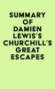 Summary_of_Damien_Lewis_s_Churchill_s_Great_Escapes