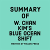 Summary_of_W__Chan_Kim_s_Blue_Ocean_Shift