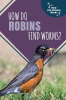 How_Do_Robins_Find_Worms_