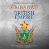 Zimbabwe_under_the_British_Empire
