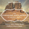 The_Kingdoms_and_Empires_of_Ancient_Africa
