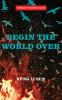 Begin_the_world_over