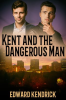 Kent_and_the_Dangerous_Man