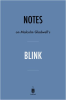 Notes_On_Malcolm_Gladwell_s_Blink_By_Instaread