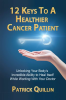 12_Keys_to_a_Healthier_Cancer_Patient