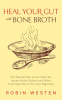 Heal_Your_Gut_with_Bone_Broth