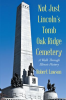 Not_Just_Lincoln_s_Tomb_Oak_Ridge_Cemetery