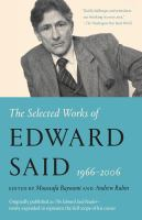 The_selected_works_of_Edward_Said__1966-2006