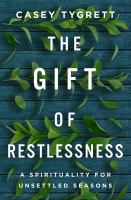 The_gift_of_restlessness