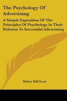 The_Psychology_of_advertising___a_simple_exposition_of_the_principles_of_psychology_in_their_relation_to_successful_advertising