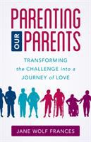 Parenting_our_parents