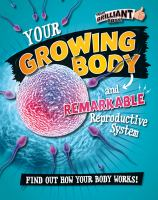 Your_growing_body_and_remarkable_reproductive_system